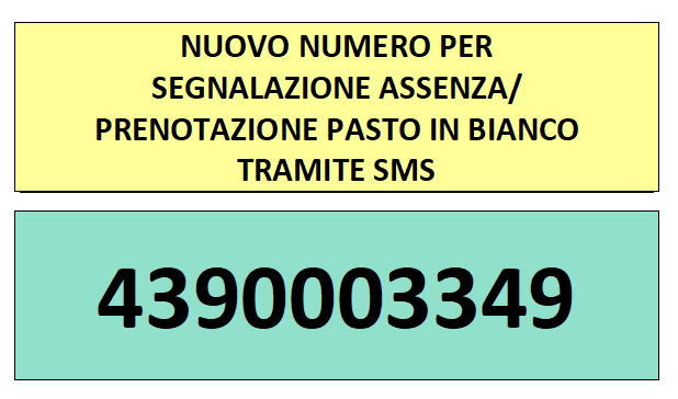 SERVIZIO DI RISTORAZIONE SCOLASTICA - nuovo numero segnalazione assenza / richiesta pasto in bianco tramite SMS